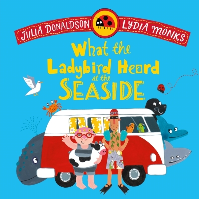 Book cover image - What the Ladybird Heard at the Seaside