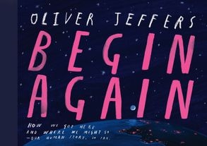 Book cover image - BEGIN AGAIN: Story of How We got Here and Where We Might Go