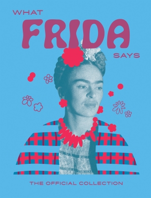 Book cover image - What Frida Says