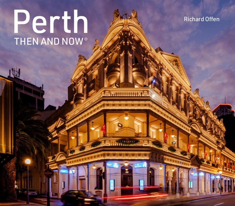 Book cover image - Then and Now: Perth Then And Now