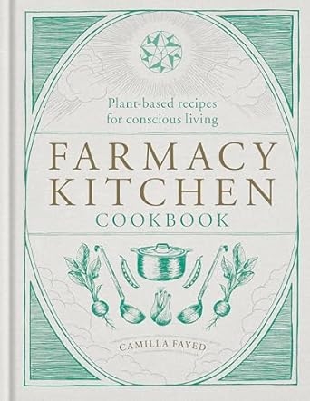 Book cover image - Farmacy Kitchen Cookbook