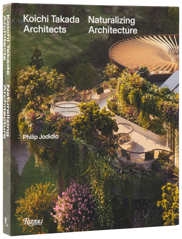 Book cover image - Koichi Takada: Naturalizing Architecture