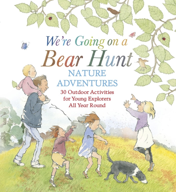 Book cover image - We’re Going on a Bear Hunt Nature Adventures: 30 Outdoor Activities for Young Explorers All Year Round