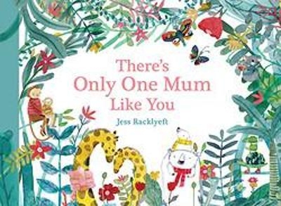 Book cover image - There’s Only One Mum Like You