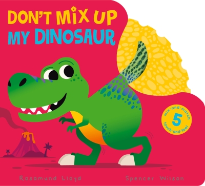 Book cover image - Don’t Mix Up My Dinosaur