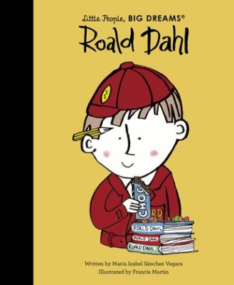 Book cover image - Roald Dahl: Little People, Big Dreams