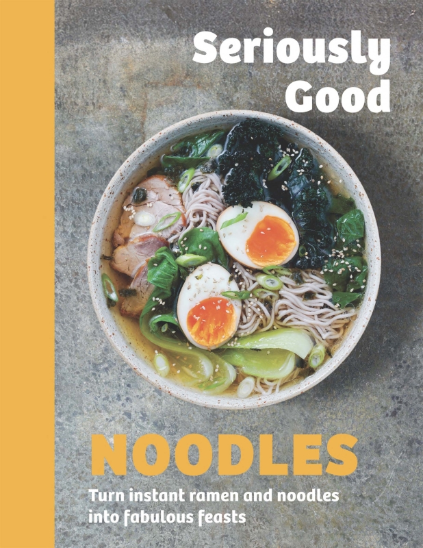 Book cover image - Seriously Good Noodles