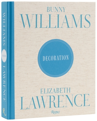 Book cover image - Bunny Williams and Elizabeth Lawrence: Decoration