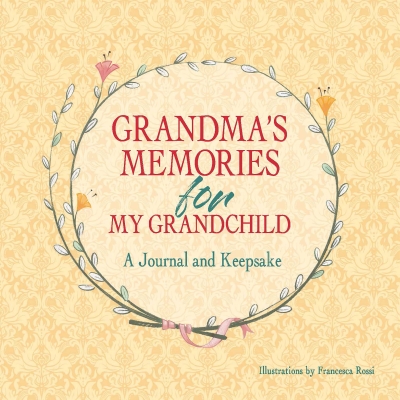 Book cover image - Grandma’s Keepsake Memory Journal