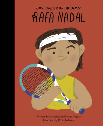 Book cover image - Rafa Nadal: Little People, Big Dreams