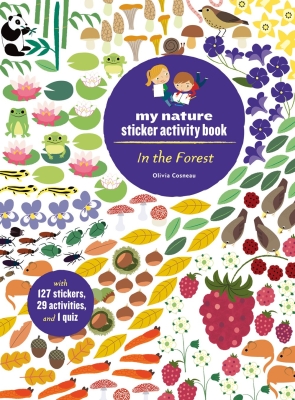 Book cover image - In the Forest: My Nature Sticker Activity Book (127 stickers, 29 activities, 1 quiz)