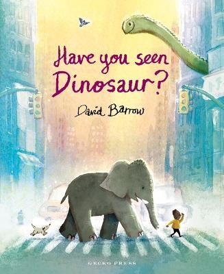 Book cover image - Have You Seen Dinosaur?