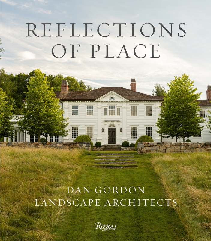 Book cover image - Reflections of Place: Dan Gordon Landscape Architects