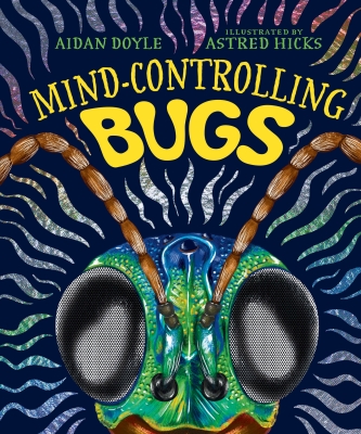Book cover image - Mind-controlling Bugs