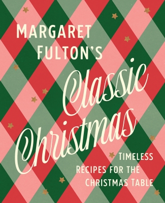 Book cover image - Margaret Fulton’s Classic Christmas