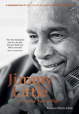 Book cover image - Jimmy Little: A Yorta Yorta Man