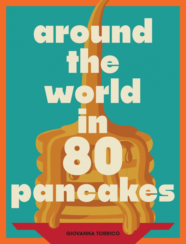 Book cover image - Around the World in 80 Pancakes