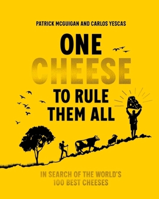 Book cover image - One Cheese to Rule Them All