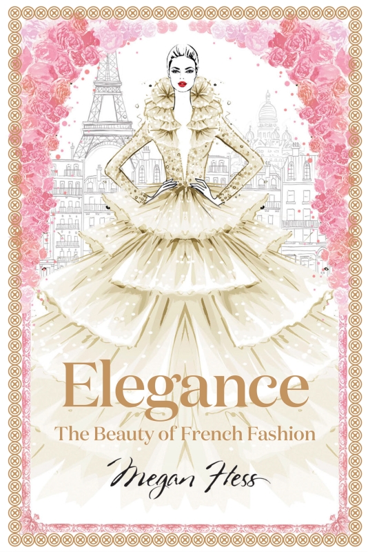 Book cover image - Elegance: The Beauty of French Fashion