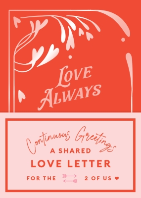 Book cover image - Continuous Greetings: A Shared Love Letter for the Two of Us