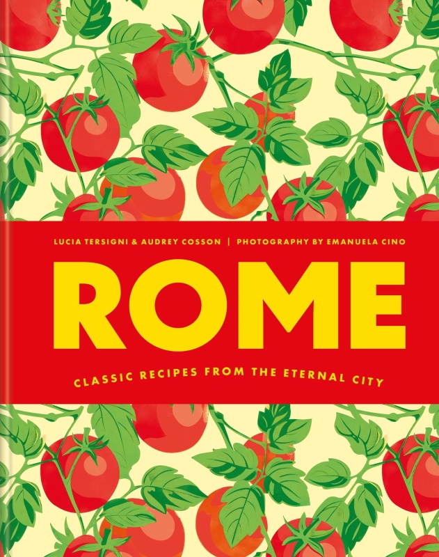 Book cover image - Rome: Recipes from the eternal city