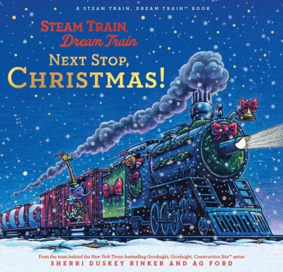 Book cover image - Steam Train, Dream Train: Next Stop, Christmas!