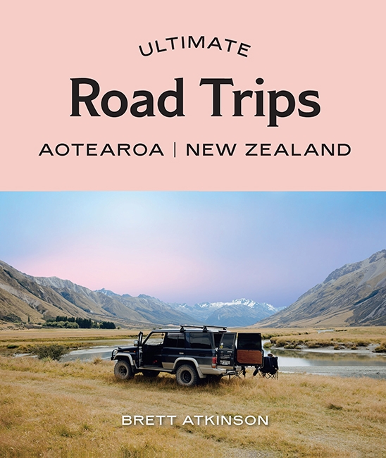 Book cover image - Ultimate Road Trips: Aotearoa New Zealand