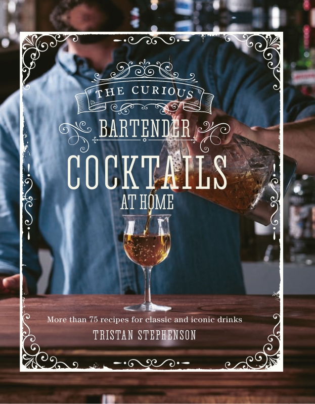 Book cover image - The Curious Bartender: Cocktails At Home