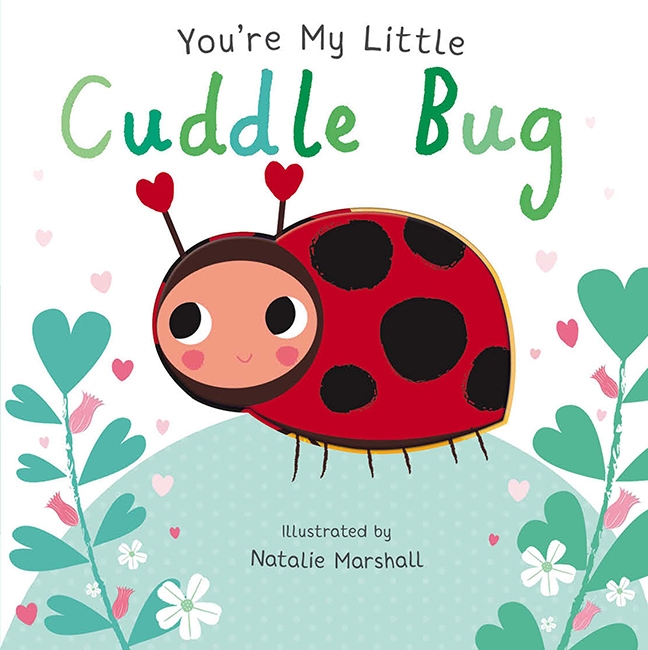 Book cover image - You’re My Little Cuddle Bug