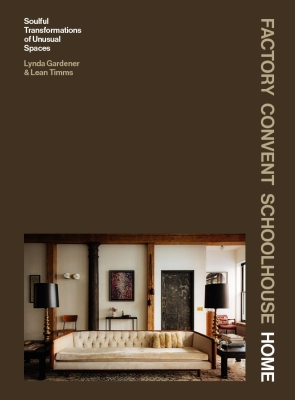 Book cover image - Factory Convent Schoolhouse Home