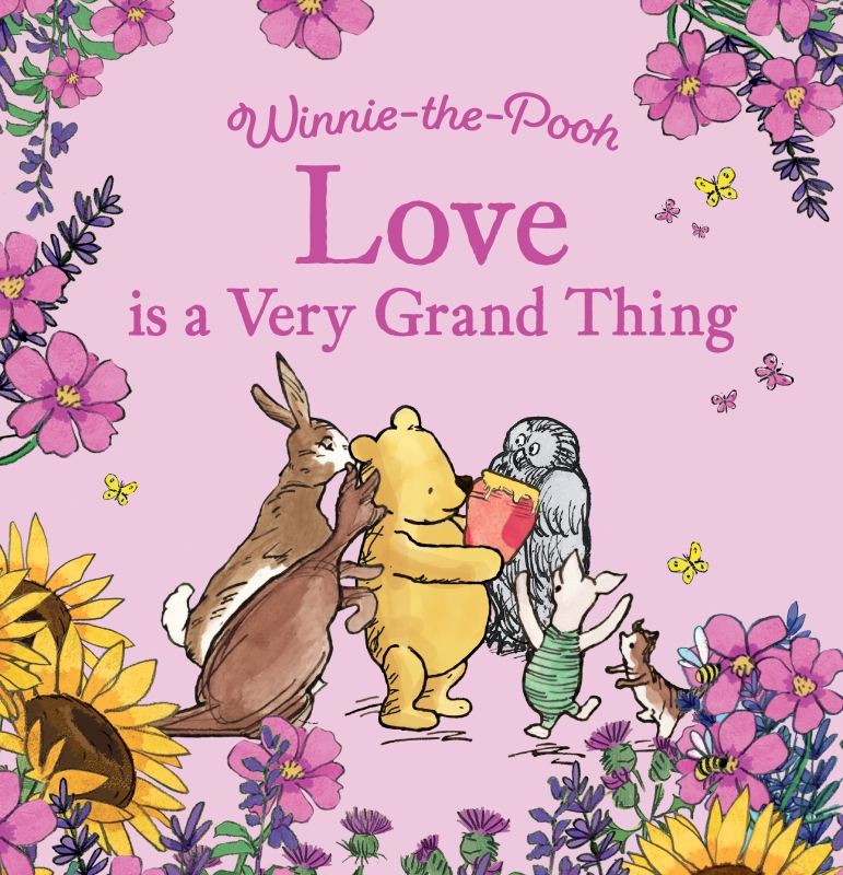 Book cover image - Winnie-the-Pooh: Love is a Very Grand Thing