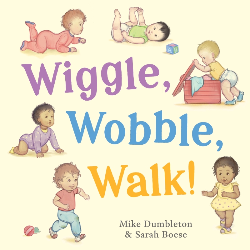 Book cover image - Wiggle, Wobble, Walk!