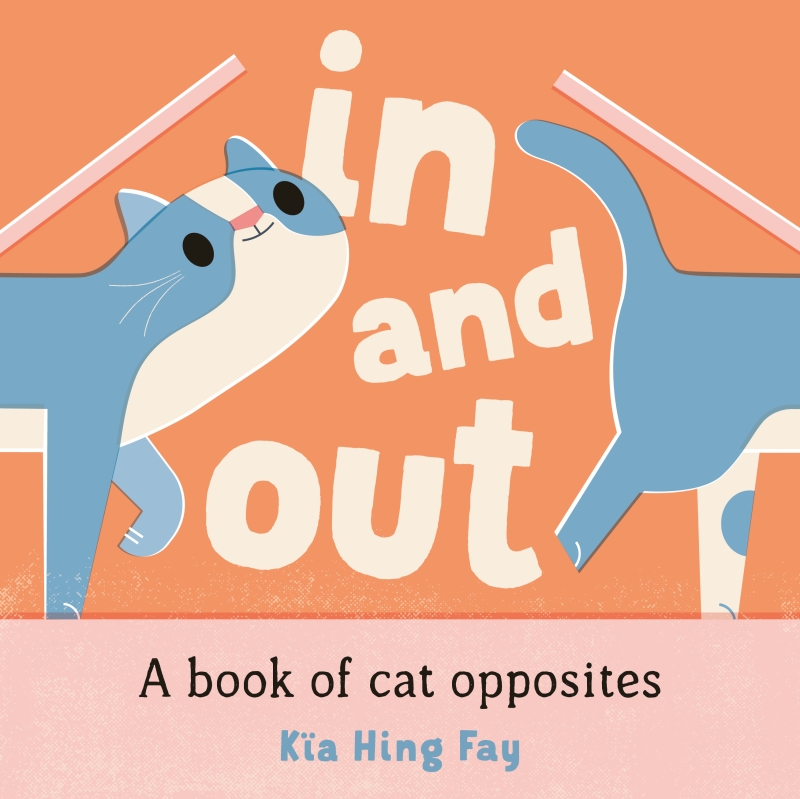 Book cover image - In and Out: A Book of Cat Opposites