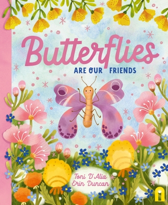 Book cover image - Butterflies Are Our Friends