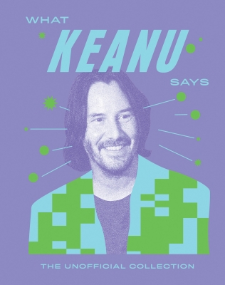 Book cover image - What Keanu Says