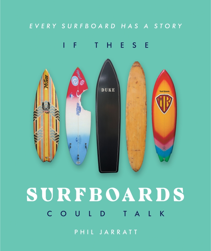 Book cover image - If These Surfboards Could Talk