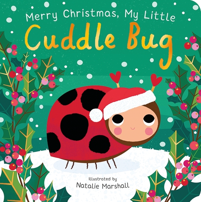 Book cover image - Merry Christmas, My Little Cuddle Bug