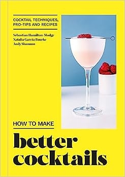 Book cover image - How to Make Better Cocktails