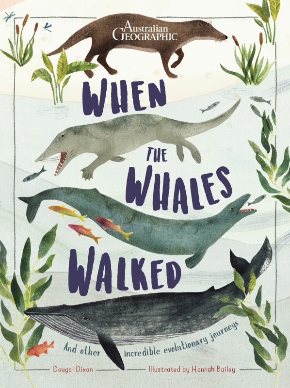 Book cover image - When the Whales Walked &nbsp;  &nbsp;  &nbsp;  &nbsp;  &nbsp;  &nbsp;  &nbsp;  &nbsp;  &nbsp;  &nbsp;  &nbsp;  &nbsp;   
