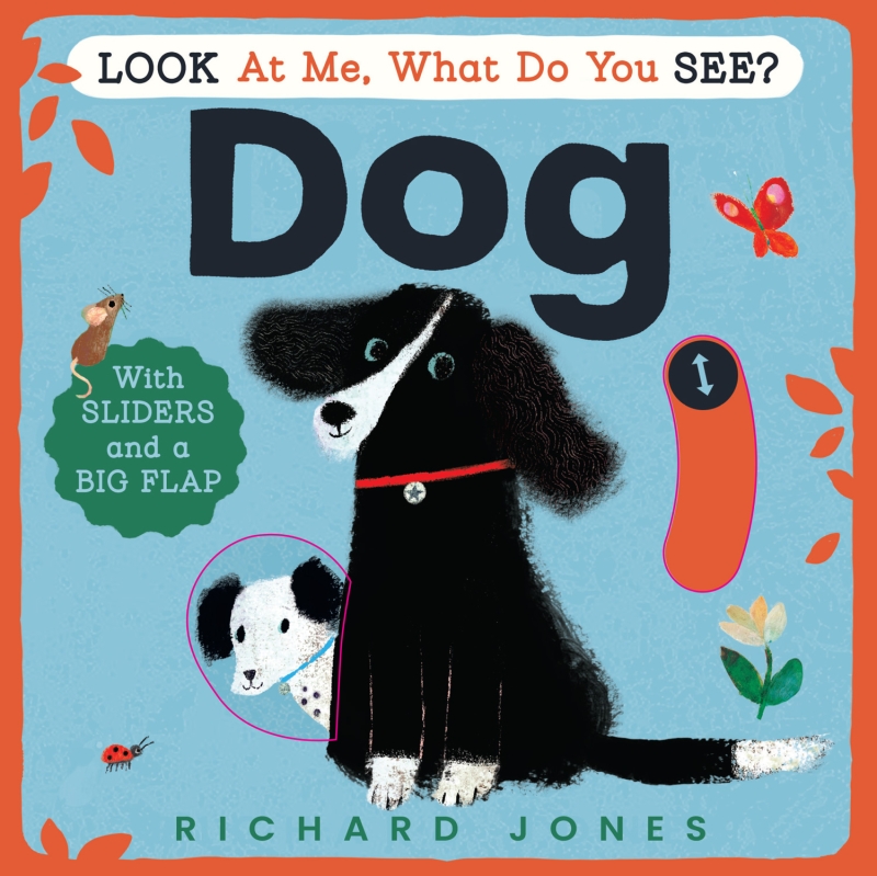 Book cover image - Look at Me, What Do You See? Dog