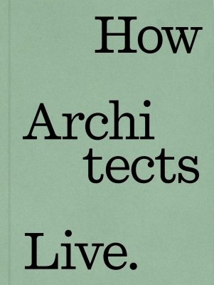 Book cover image - How Architects Live