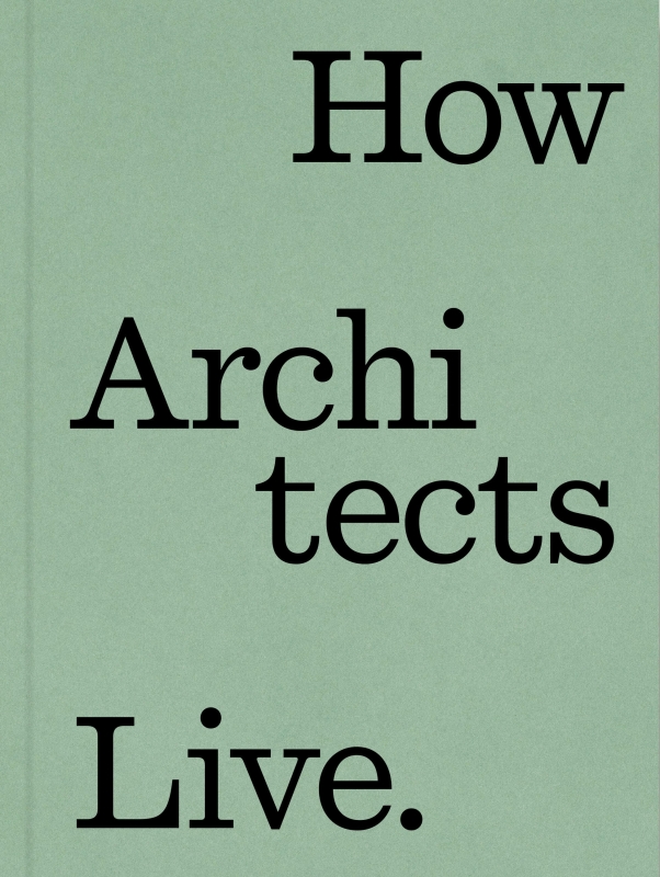 Book cover image - How Architects Live