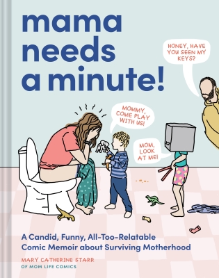 Book cover image - Mama Needs a Minute!