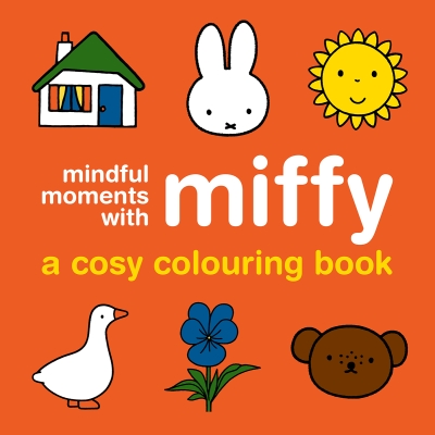 Book cover image - Mindful Moments with Miffy: A Cosy Colouring Book