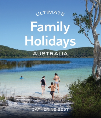 Book cover image - Ultimate Family Holidays: Australia