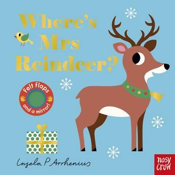 Book cover image - Where’s Mrs Reindeer: Felt Flaps
