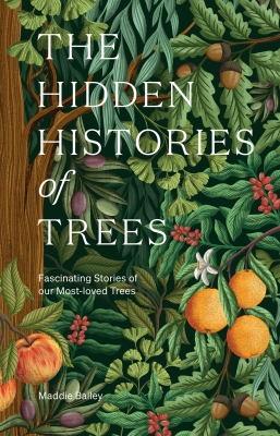 Book cover image - The Hidden Histories of Trees