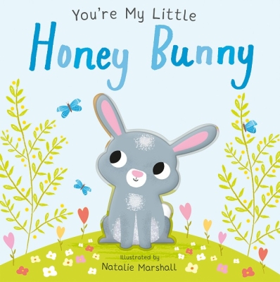 Book cover image - You’re My Little Honey Bunny