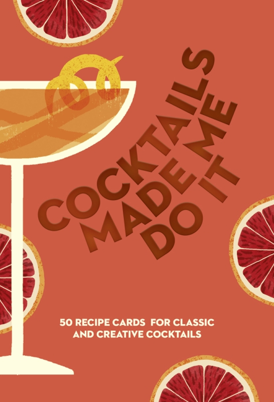 Book cover image - Cocktails Made Me Do It