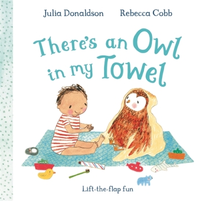 Book cover image - There’s an Owl in My Towel